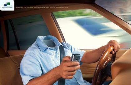 When you use a mobile while you drive, yourhead is somewhere else